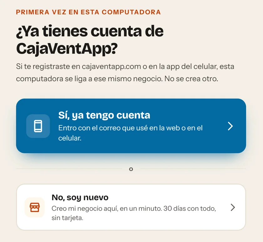Primera pantalla del programa en la compu: ¿Ya tienes cuenta de CajaVentApp?, con los botones Sí, ya tengo cuenta y No, soy nuevo